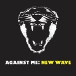 Against Me! – New Wave