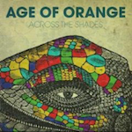 Age Of Orange – Across The Shades