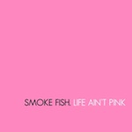 Life ain't Pink Life ain't Pink